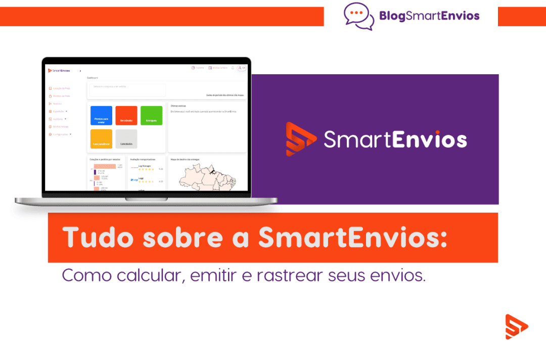 Tudo sobre a SmartEnvios: Como Calcular, Emitir e Rastrear seus Envios