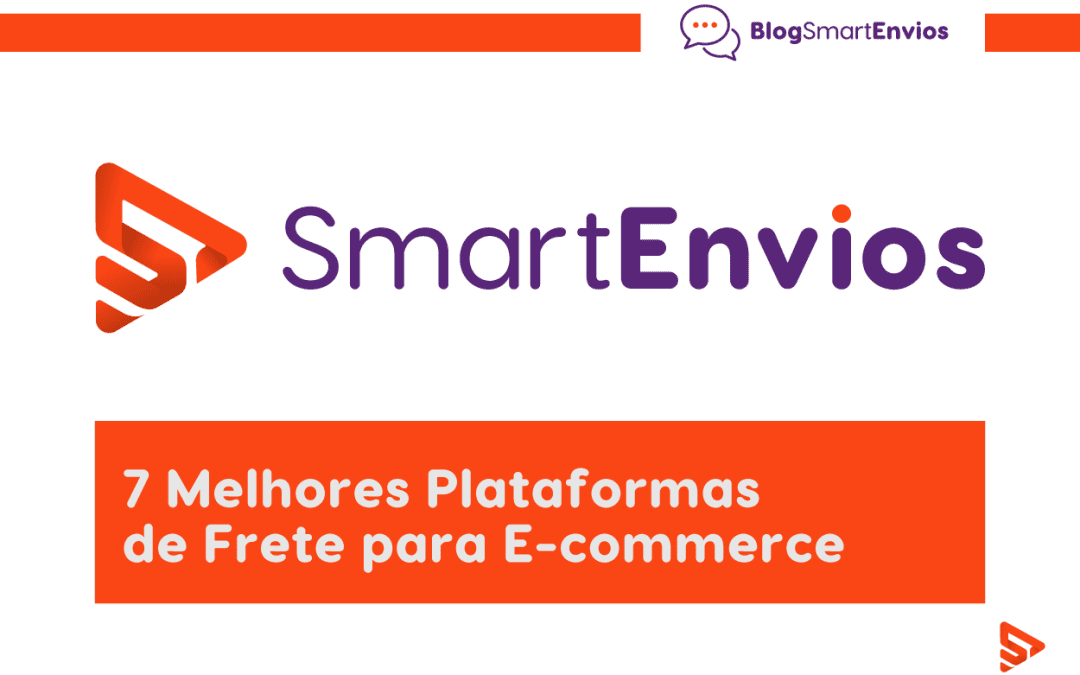 7 Melhores Plataformas de Frete para E-commerce