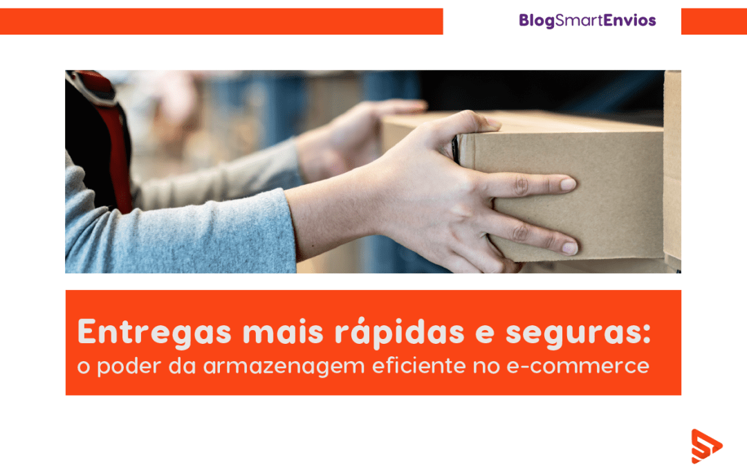 A Armazenagem Eficiente: Do Recebimento à Expedição no E-commerce