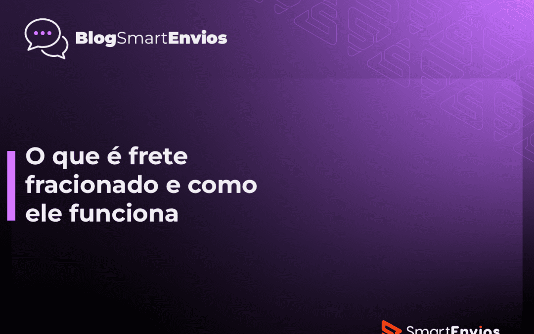 O que é frete fracionado e como ele funciona