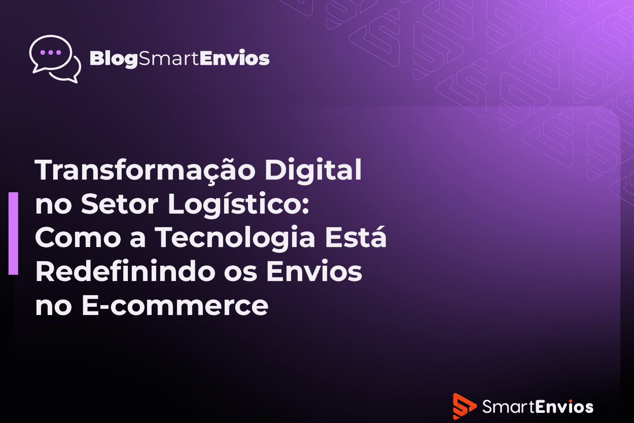 Transformação Digital no Setor Logístico: Como a Tecnologia Está ...