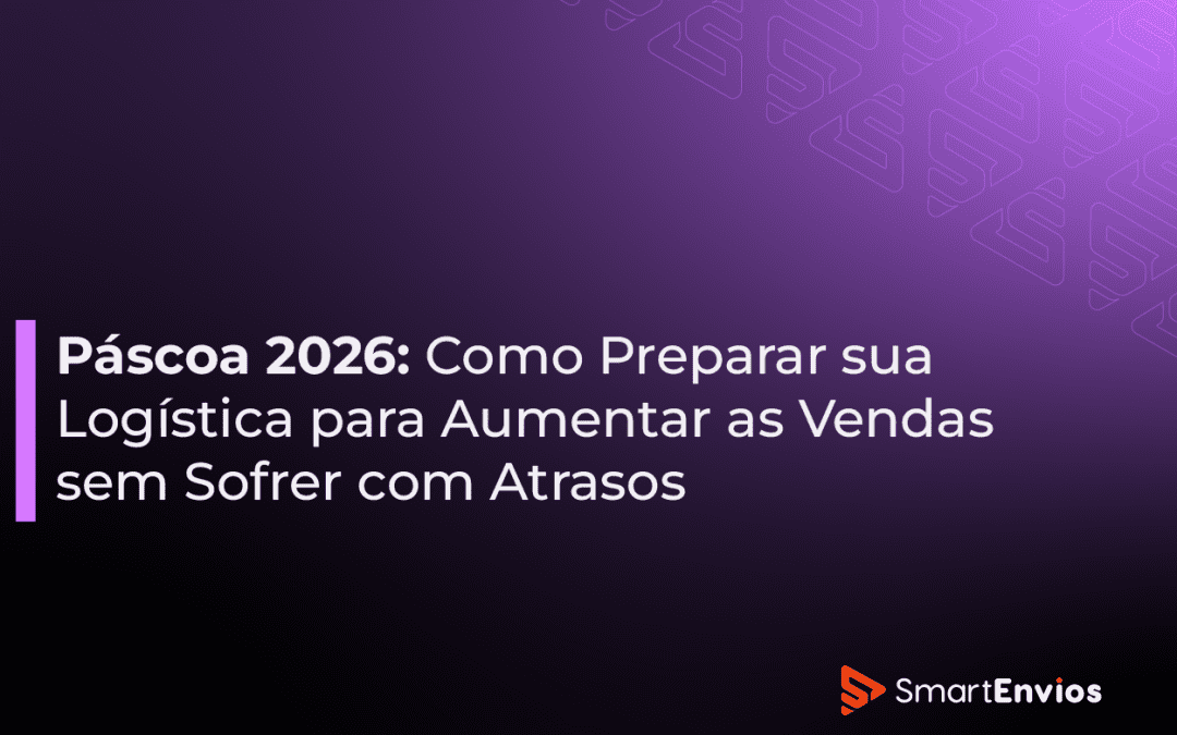 Páscoa 2026: Como Preparar sua Logística para Aumentar as Vendas sem Sofrer com Atrasos