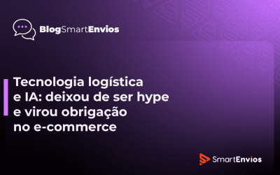 Tecnologia logística e IA: deixou de ser hype e virou obrigação no e-commerce