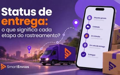Status de entrega: o que significa cada etapa do rastreamento?